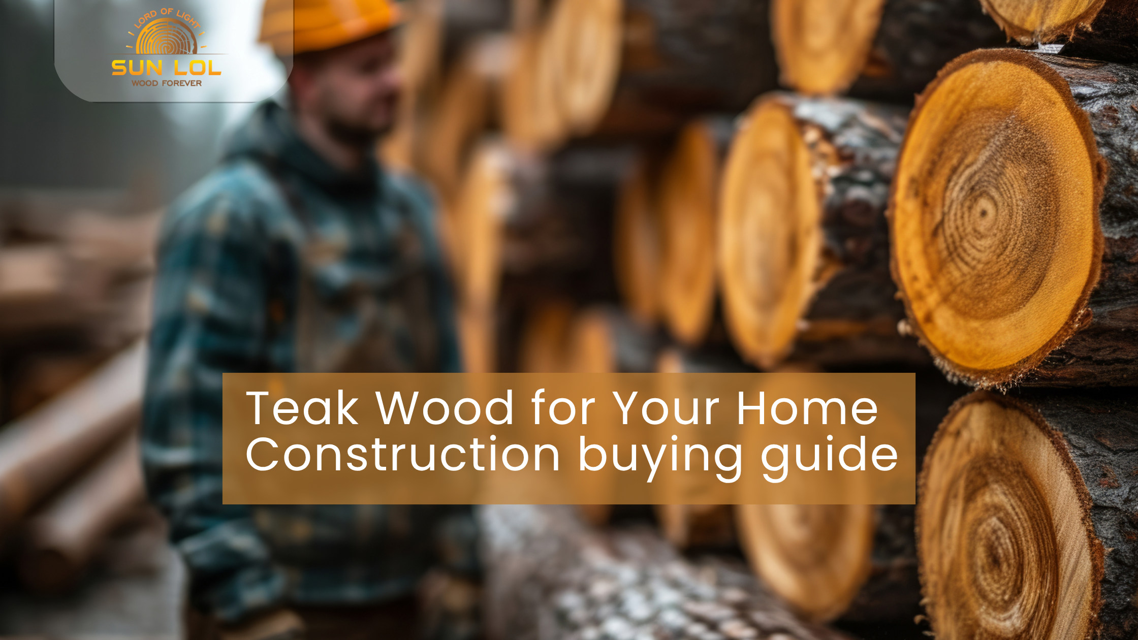 Teak Wood for Your Home Construction buying guide