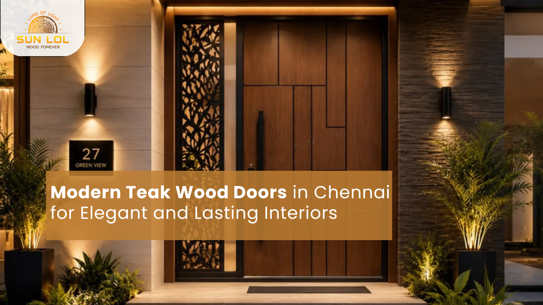 Modern Teak Wood Doors in Chennai - Sunlol